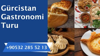 Gürcistan Gastronomi Turu 